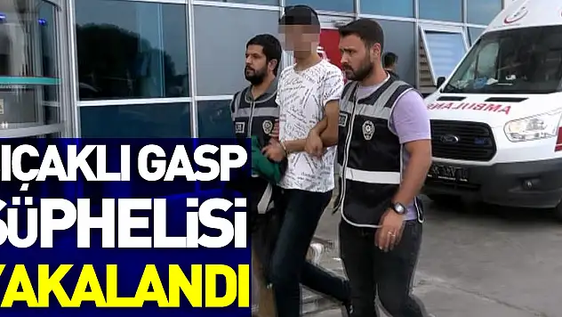 Bıçaklı gasp şüphelisi yakalandı