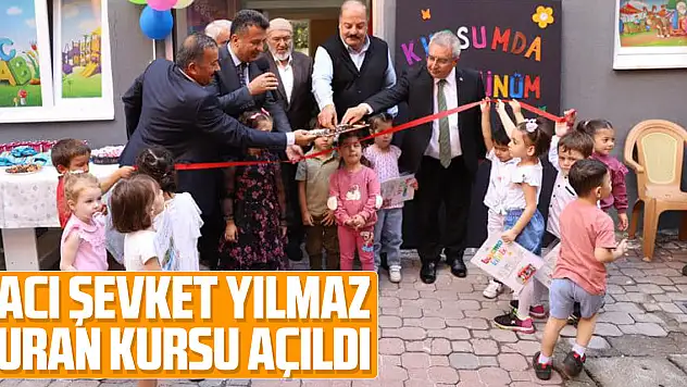 Hacı Şevket Yılmaz Kuran Kursu açıldı