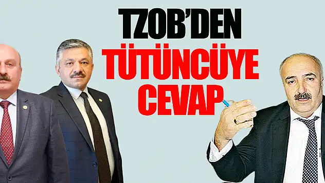 TZOB'DEN Tütüncüye Cevap