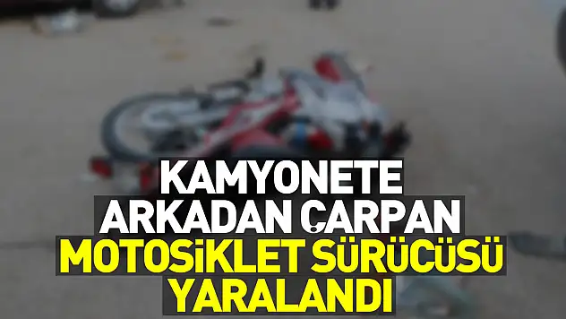 Çarşamba'da kamyonete arkadan çarpan motosikletin sürücüsü ağır yaralandı