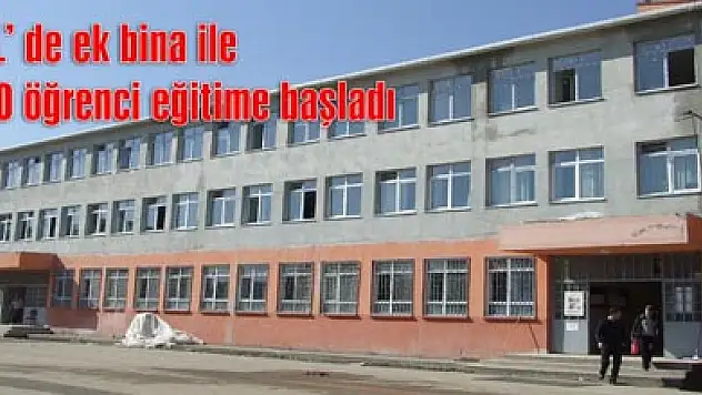 İHL' de ek bina ile 500 öğrenci eğitime başladı