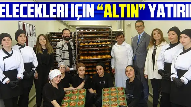 GELECEKLERİ İÇİN 'ALTIN' YATIRIM