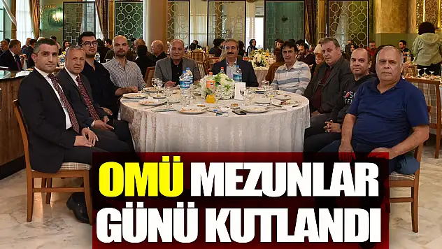 OMÜ MEZUNLAR GÜNÜ KUTLANDI