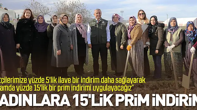 Kadınlara 15'lik prim indirimi