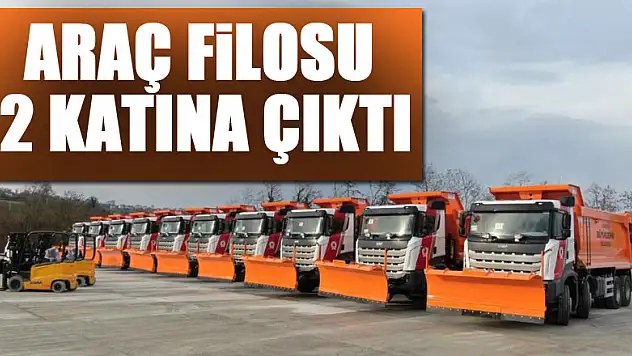 araç filosu  2 katına çıktı