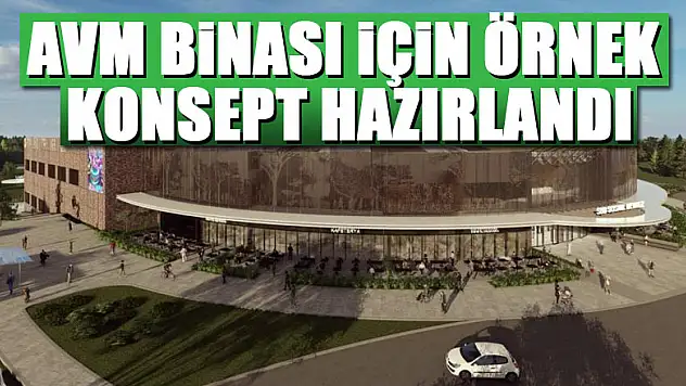 AVM BİNASI İÇİN ÖRNEK KONSEPT HAZIRLANDI