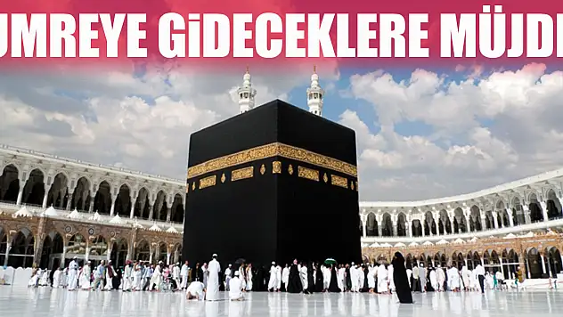 Umreye gideceklere müjde