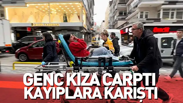 GENÇ KIZA ÇARPTI KAYIPLARA KARIŞTI