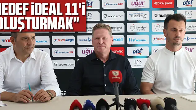 'Hedef ideal 11'i oluşturmak'