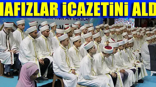 Hafızlar icazetini aldı
