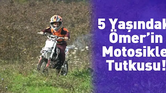 Küçük Ömer'in Motosiklet Tutkusu