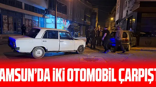 Samsun'da iki otomobil çarpıştı