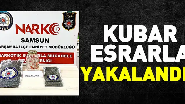 Kubar esrarla yakalandı!