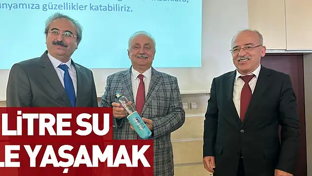 2 Litre Su İle Yaşamak