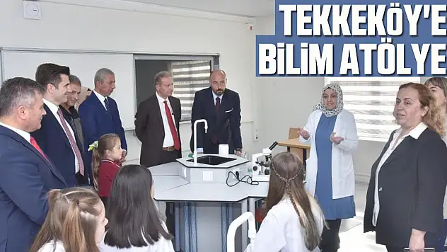 Tekkeköy'e Bilim Atölyesi