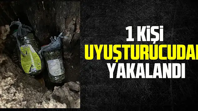 1 kişi uyuşturucudan yakalandı