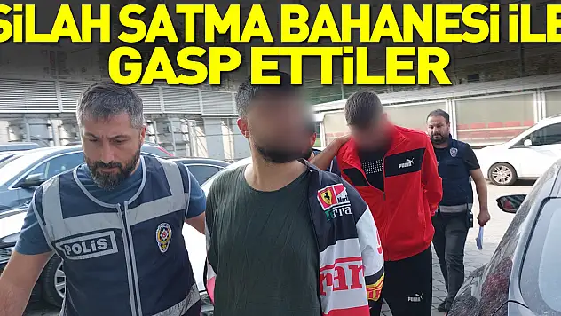 Silah Satma Bahanesi ile Gasp Ettiler