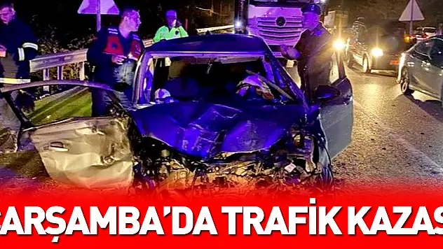Çarşamba'da Trafik Kazası