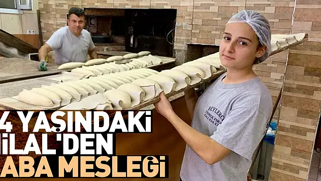 14 Yaşındaki Hilal'den Baba Mesleği