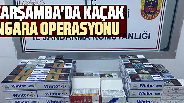 Çarşamba'da kaçak sigara operasyonu