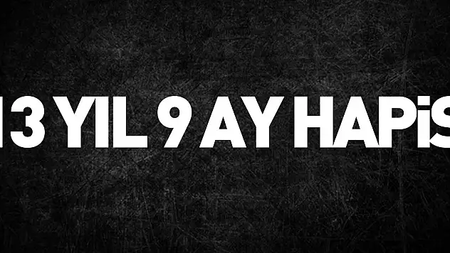 Uyuşturucu ticaretine 13 yıl 9 ay hapis