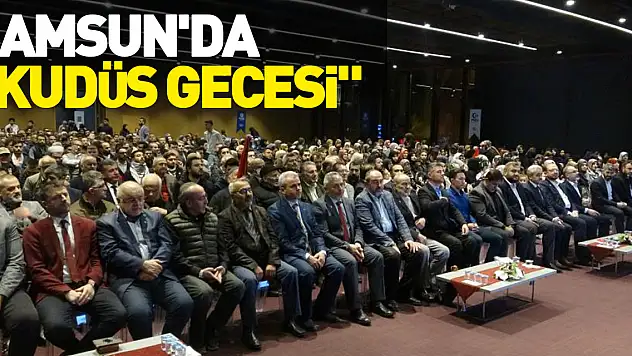 Samsun'da 'Kudüs Gecesi'