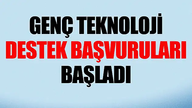 Destek başvuruları başladı