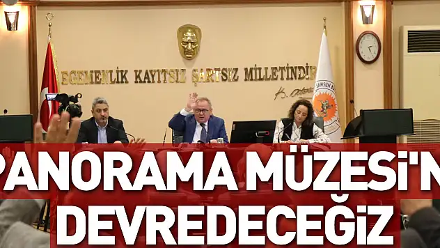 Panorama Müzesi'ni Devredeceğiz