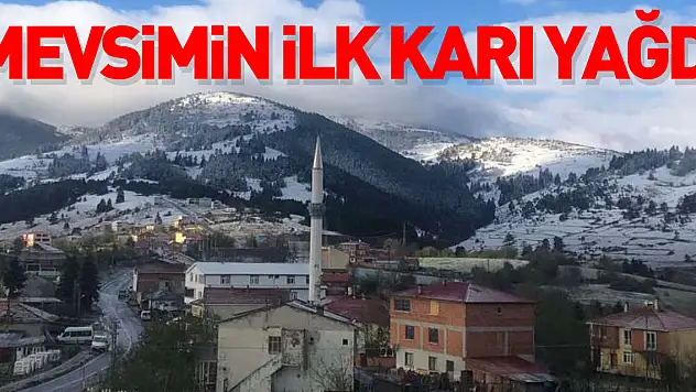 Mevsimin ilk karı yağdı