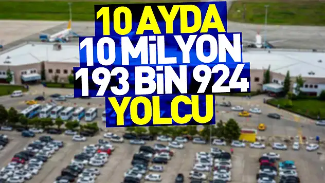 10 ayda 1 milyon 193 bin 924 yolcu ağırlandı