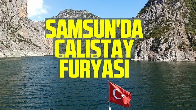 Samsun'da çalıştay furyası