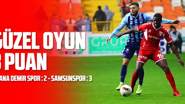 Trendyol Süper Lig: Y. Adana Demirspor: 2 - Samsunspor: 3