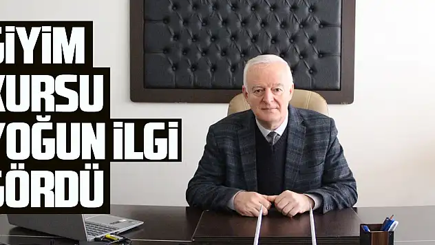 GİYİM KURSUNA YOĞUN İLGİ