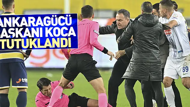 Ankaragücü Başkanı Koca tutuklandı