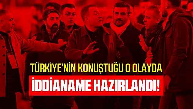 İddianame hazırlandı!