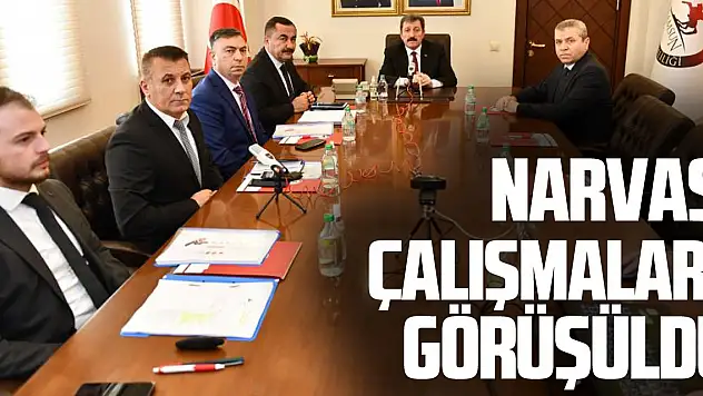 NARVAS Çalışmaları Görüşüldü