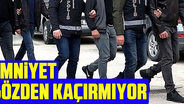 EMNİYET GÖZDEN KAÇIRMIYOR
