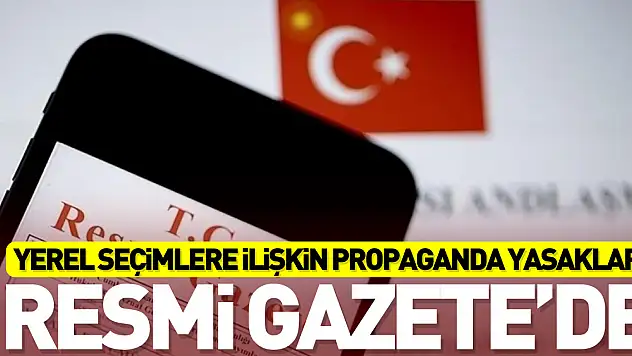 Propaganda yasakları Resmi Gazete'de