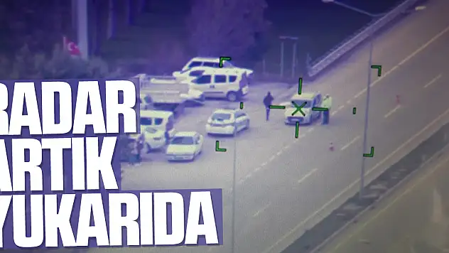 Radar artık yukarıda