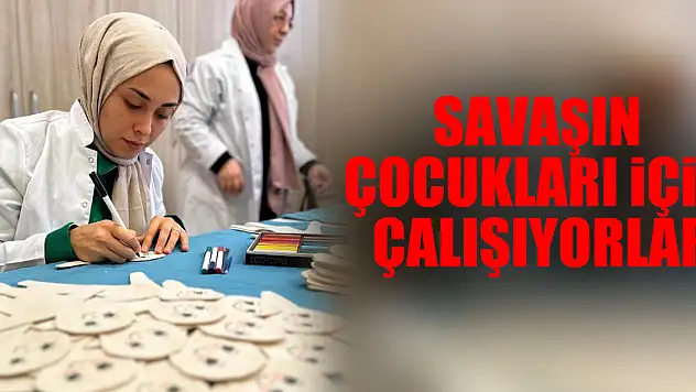 Savaşın Çocukları İçin Çalışıyorlar