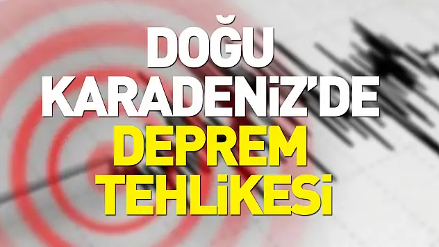 'Doğu Karadeniz'de deprem'