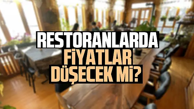 Restoranlarda Fiyatlar Düşecek mi?