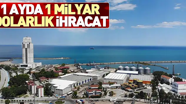 11 ayda 1 milyar dolarlık ihracat