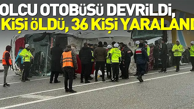 Yolcu otobüsü devrildi, 4 kişi öldü, 36 kişi yaralandı