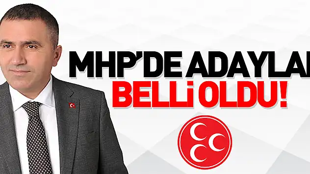 MHP'de adaylar belli oldu!