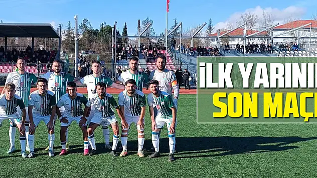 İlk Yarının Son Maçı