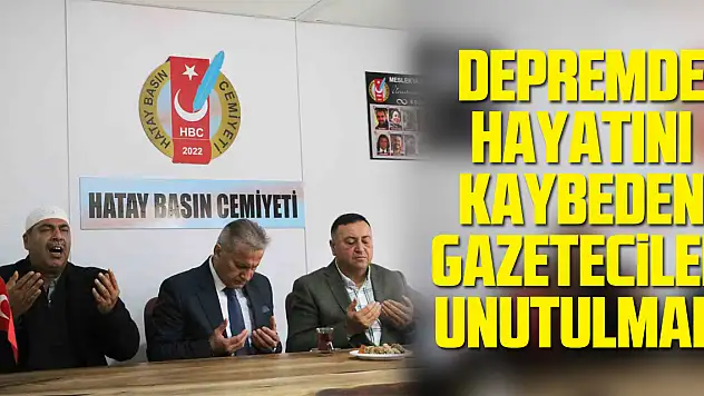 Depremde Hayatını Kaybeden Gazeteciler Unutulmadı