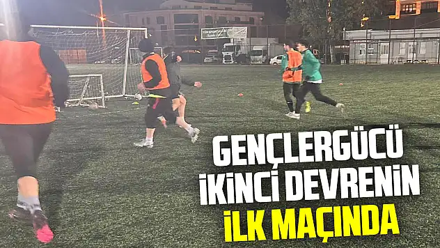 Gençlergücü İkinci Devrenin İlk Maçında