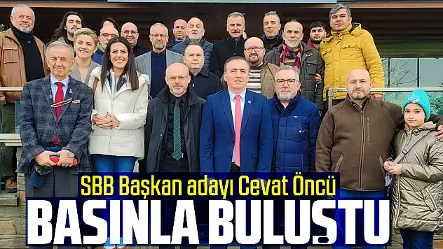 Başkan adayı Öncü, basınla buluştu