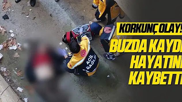 Buzdan kayarak korkuluktan düşüp hayatını kaybetti